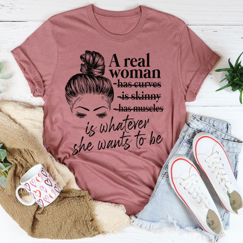 A Real Woman Tee3.jpg