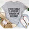 I Wish I Could Slap People Through The Internet Tee (1).jpg