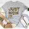 Just Mom It Tee1.jpg