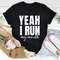 Yeah I Run Tee..jpg