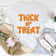 Thick Or Treat Tee4.jpg