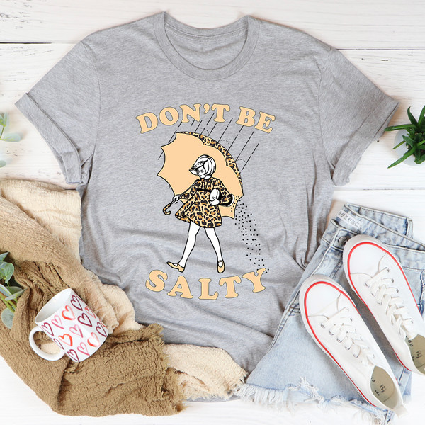 Don't Be Salty Tee1.jpg