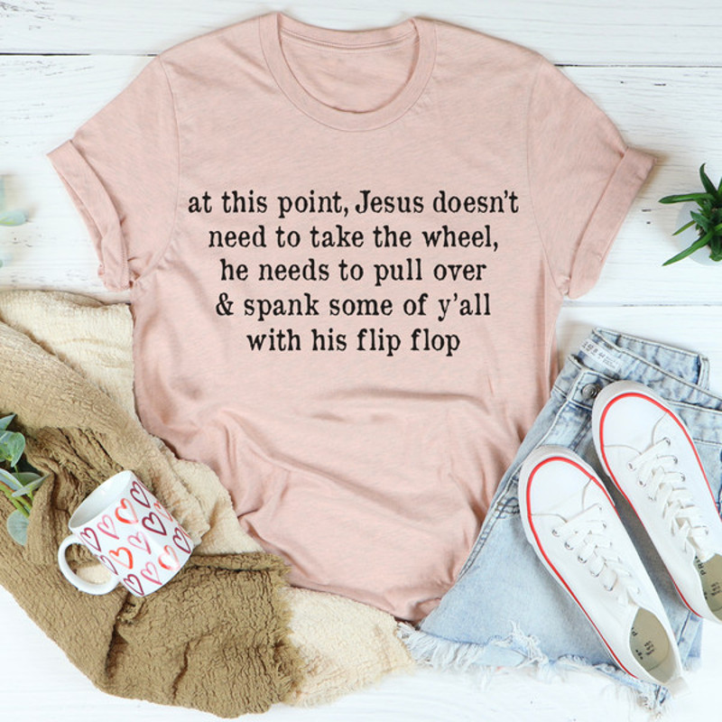 Jesus Take The Flip Flop Tee ...jpg