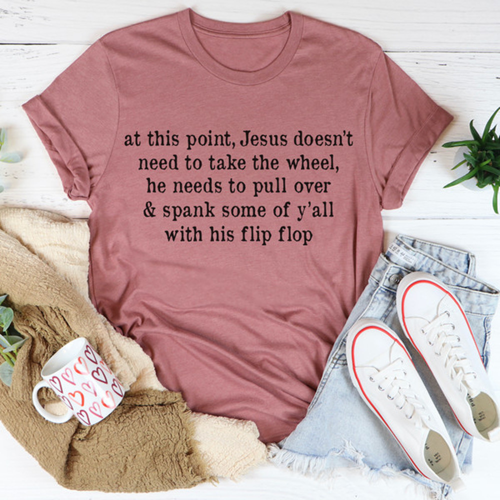 Jesus Take The Flip Flop Tee..jpg