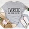 Divorced Tee ..jpg