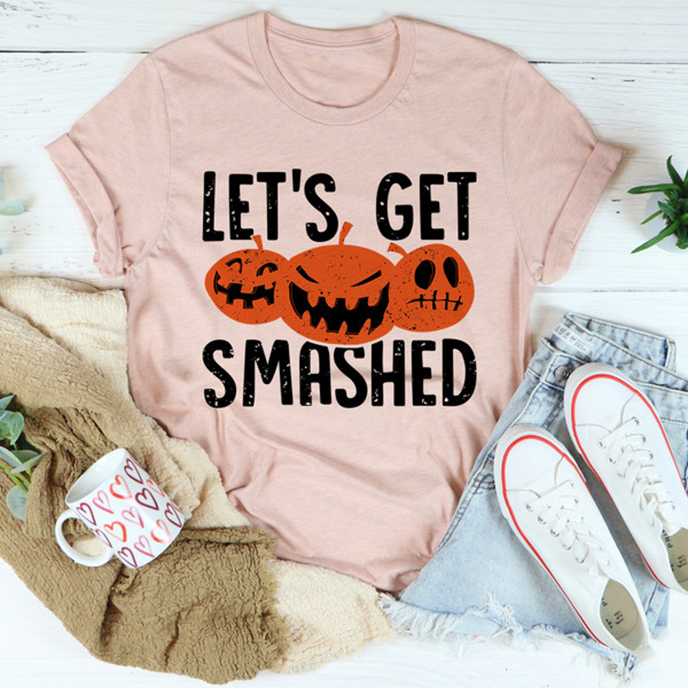 Let's Get Smashed Tee ...jpg