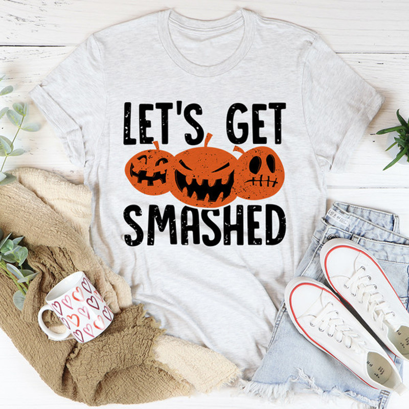 Let's Get Smashed Tee...jpg