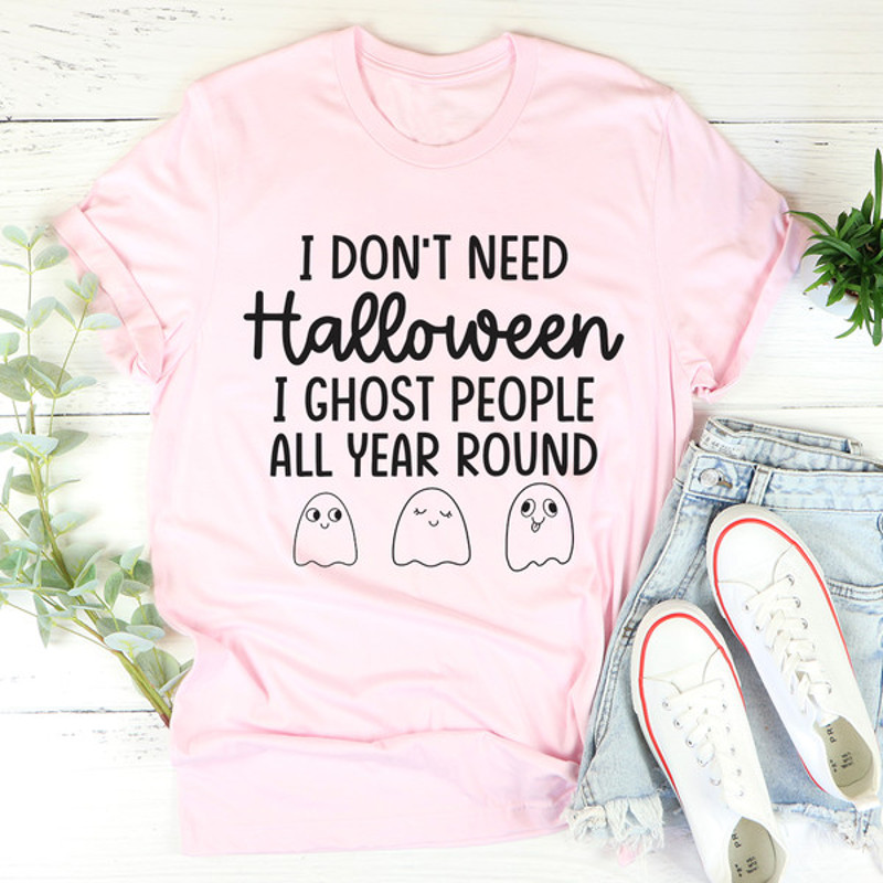 I Don't Need Halloween Tee (3).jpg