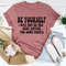 Be Yourself Tee3.jpg