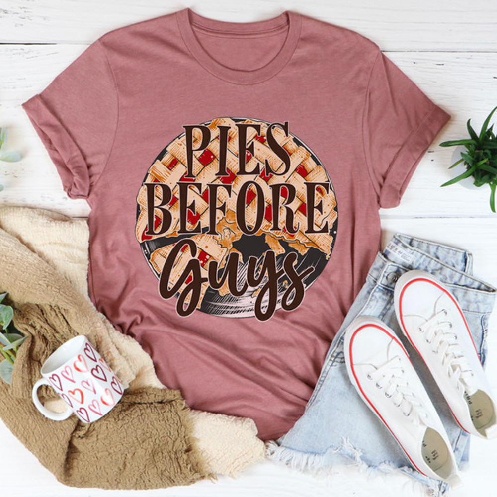 Pies Before Guys Tee3.jpg