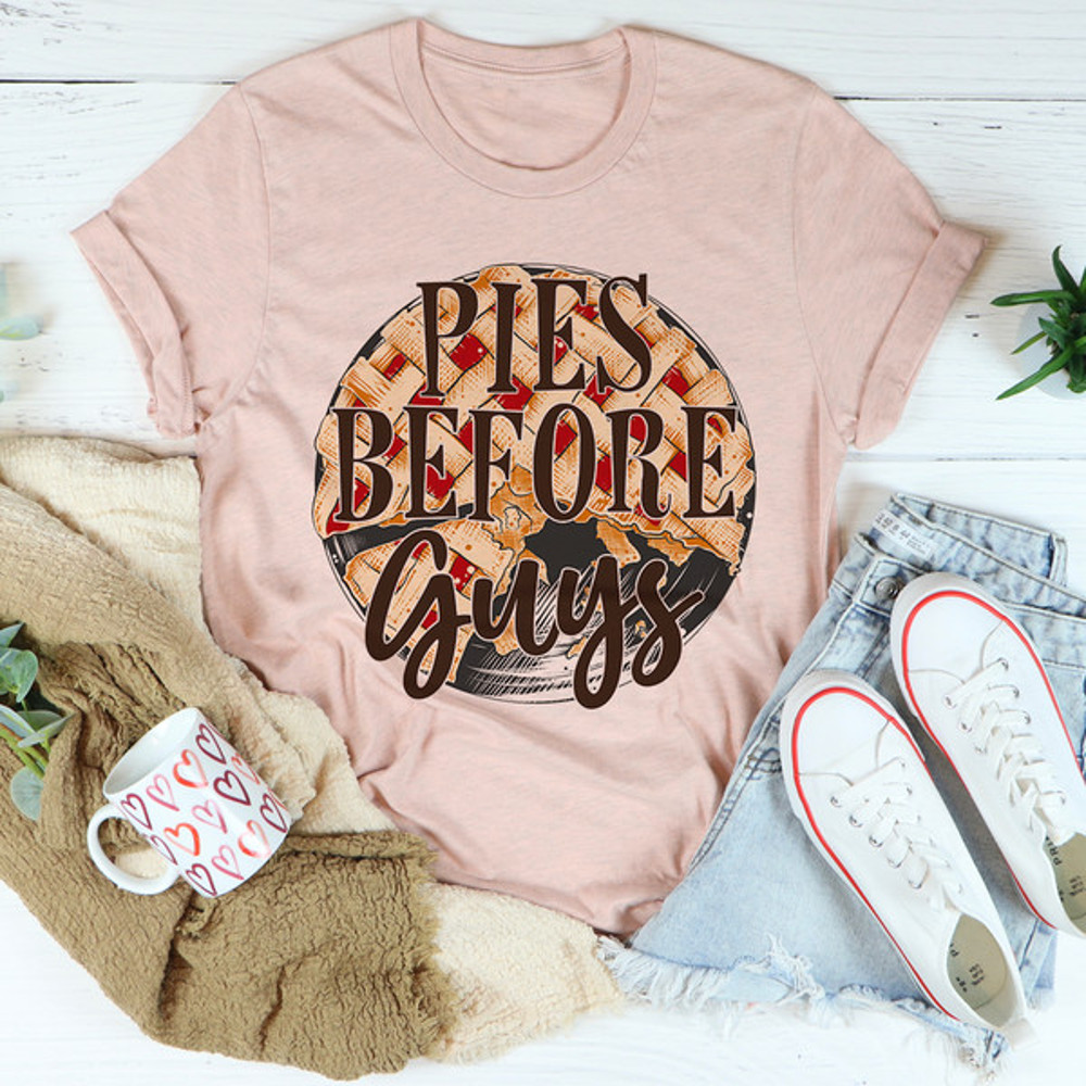 Pies Before Guys Tee1.jpg