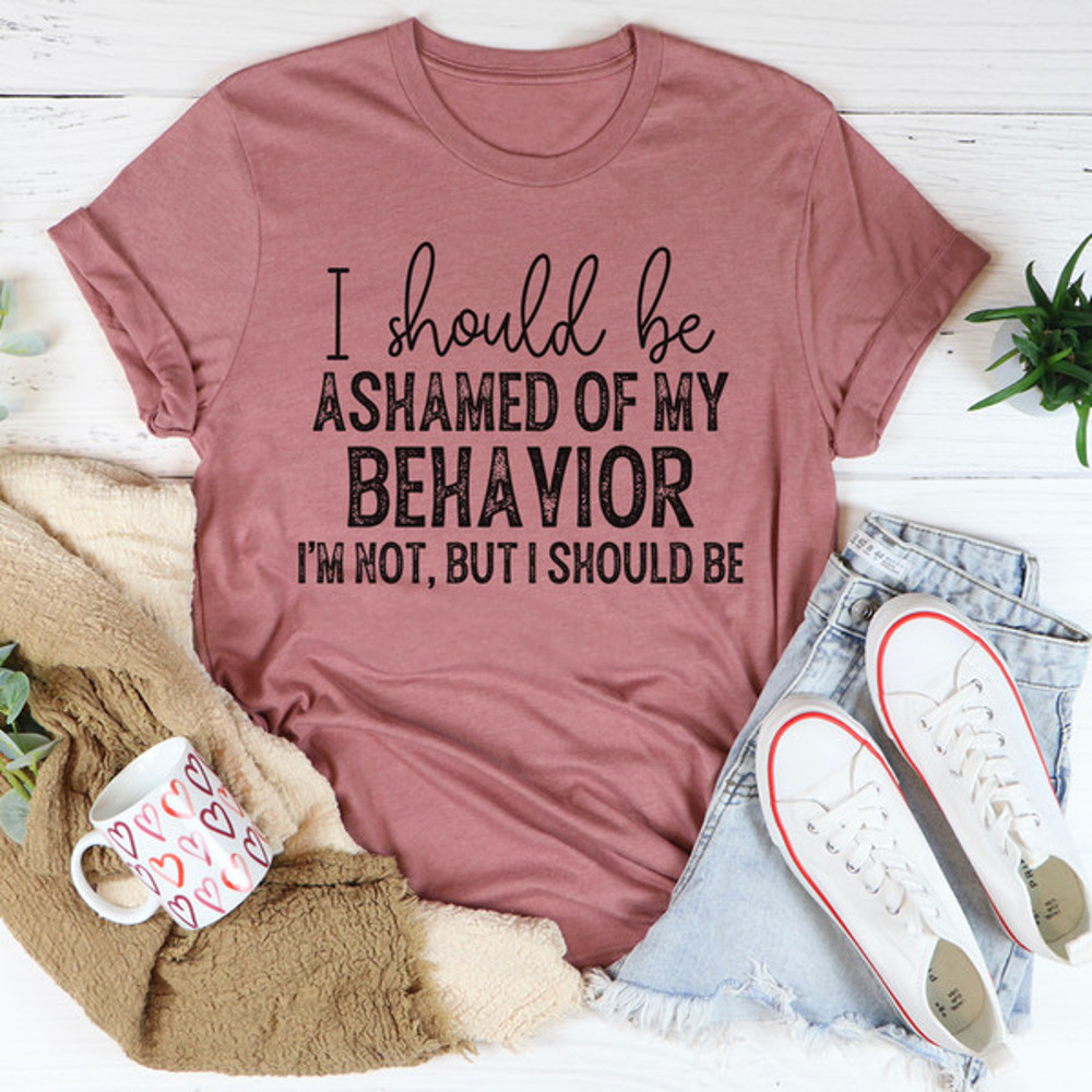 My Behavior Tee3.jpg