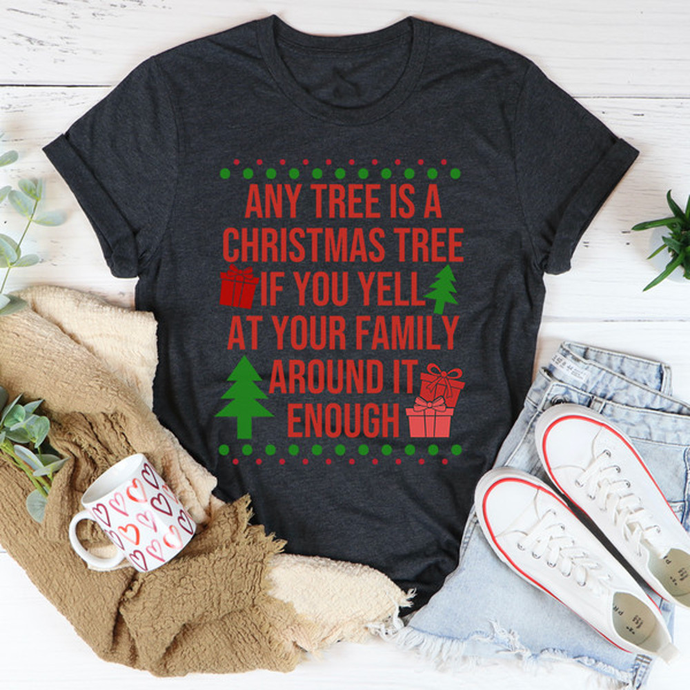Any Tree Is A Christmas Tree Tee3.jpg