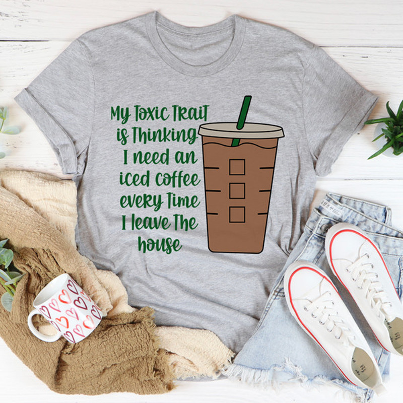 My Toxic Trait Iced Coffee Tee (1).jpg