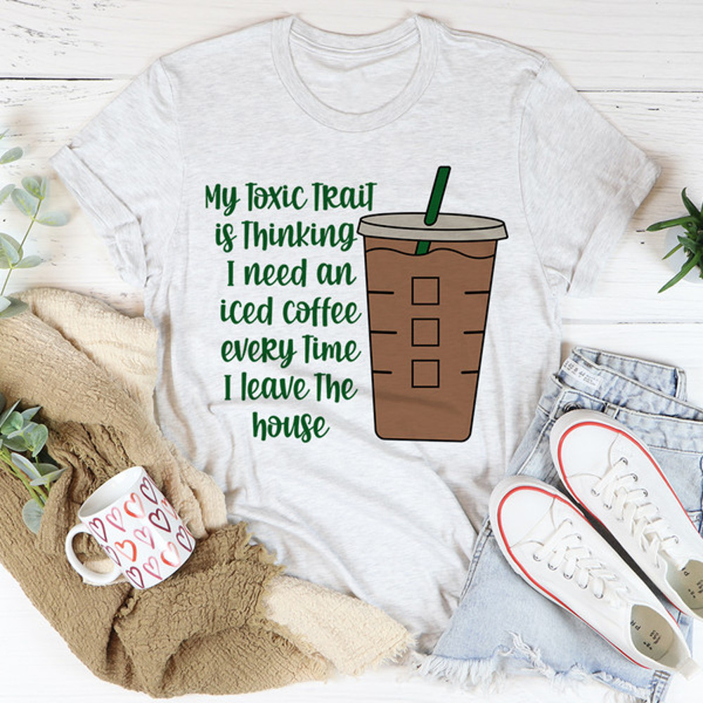 My Toxic Trait Iced Coffee Tee (3).jpg