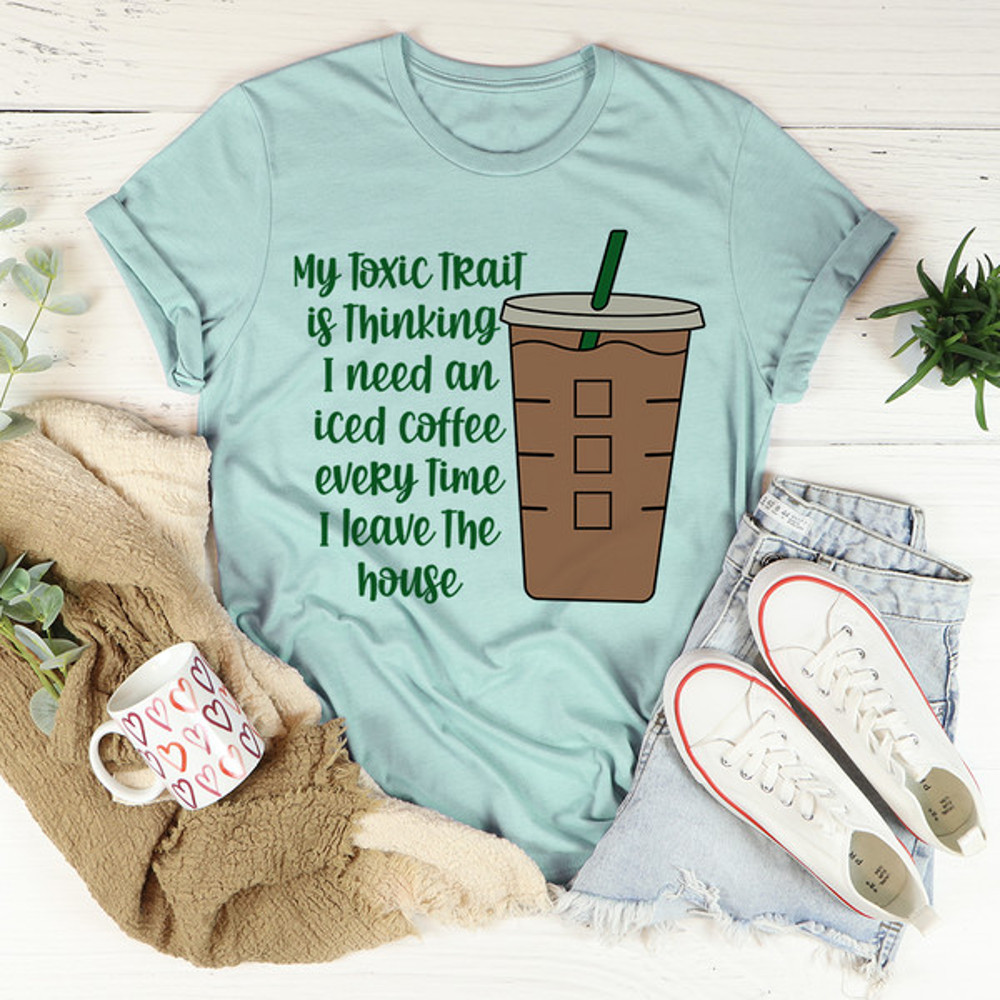 My Toxic Trait Iced Coffee Tee (4).jpg