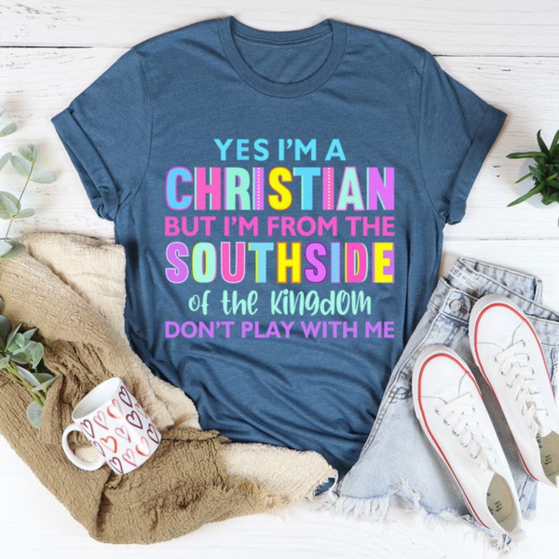 I'm From The Southside Of The Kingdom Tee1.jpg