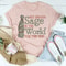 Not Enough Sage In The World Tee...jpg