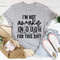 I'm Not Awake Enough Tee...jpg