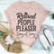 Retired People Pleaser Tee...jpg
