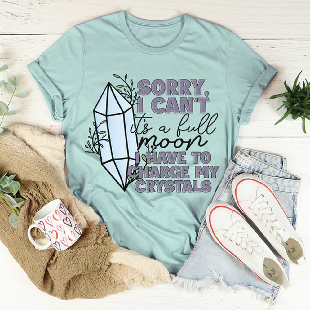 I Have To Charge My Crystals Tee ..jpg