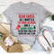 Dear Santa All I Want Is Tee..jpg