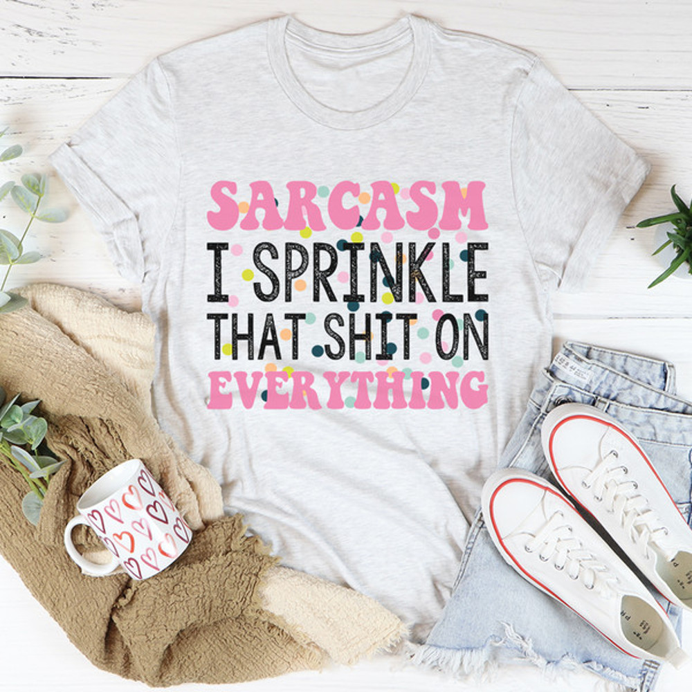 Sprinkle Sarcasm On Everything Tee.jpg