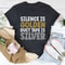 Silence Is Golden Duct Tape Is Silver Tee.jpg