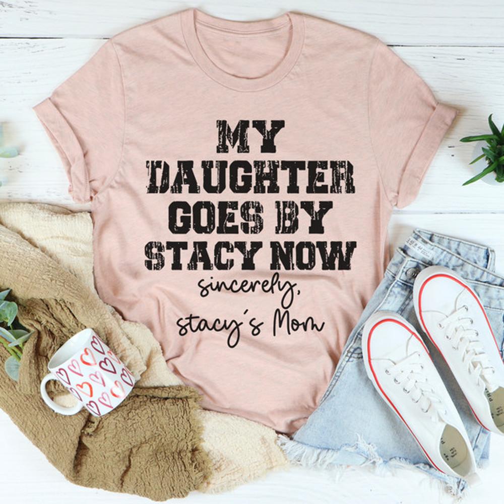 My Daughter Goes by Stacy Tee...jpg