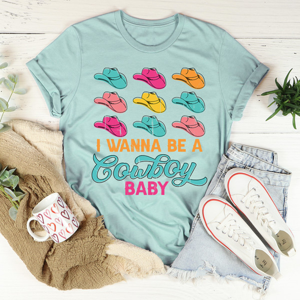 I Wanna Be A Cowboy Baby Tee ...jpg