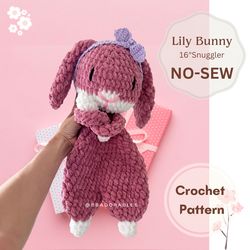 No-Sew Lily Bunny Snuggler Crochet PATTERN || Bunny Amigurumi Snuggler Pattern || Lovey Bunny Crochet Pattern