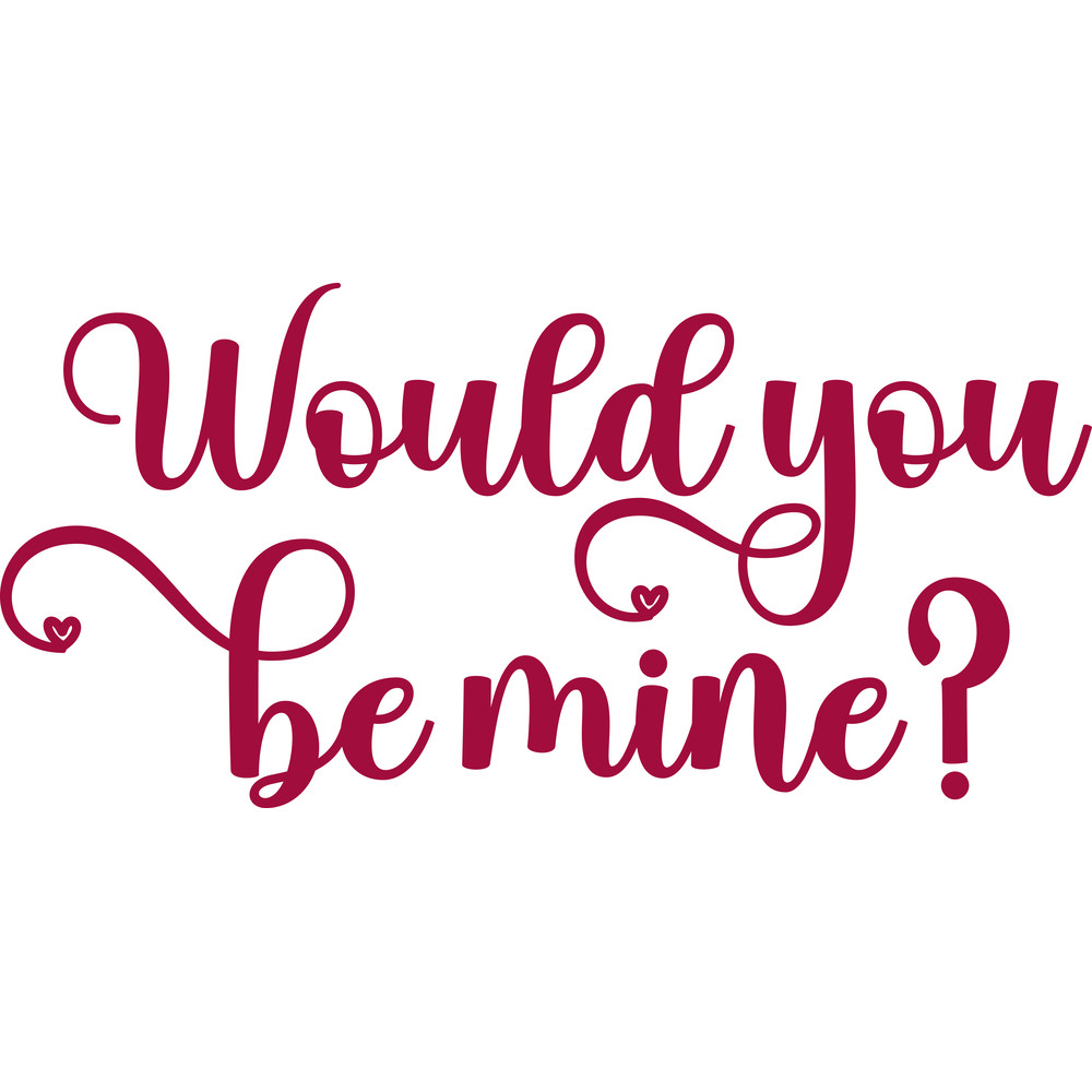 would you be mine.png