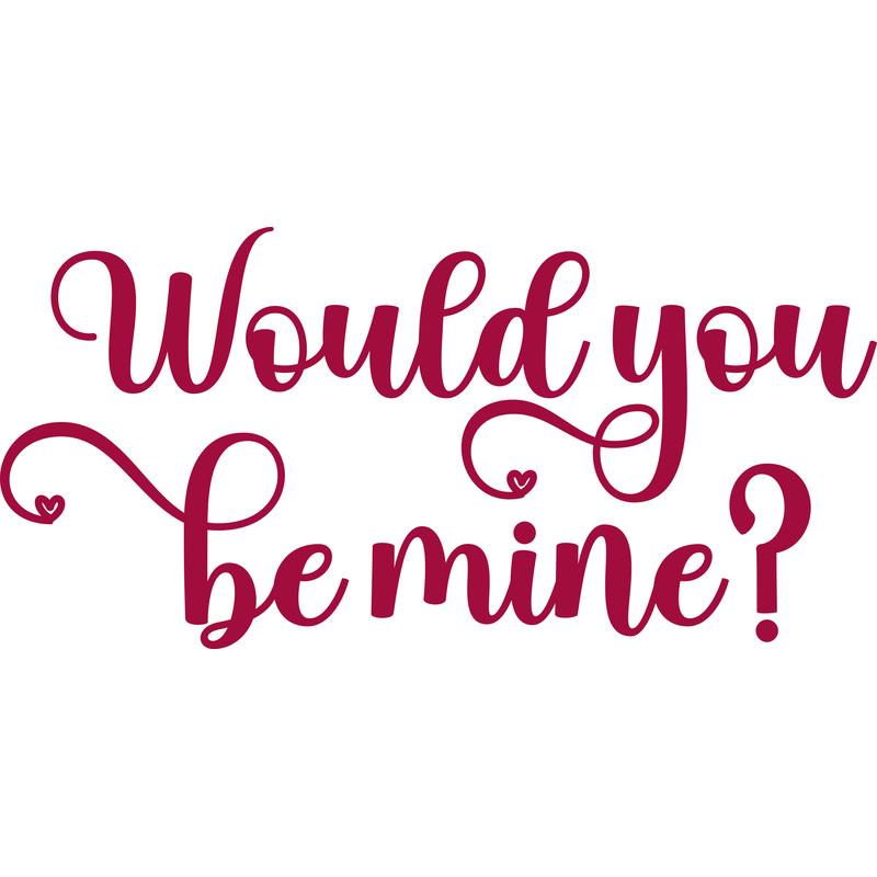 would you be mine.png