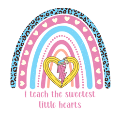 i teach the sweetest little heart png, teacher png, valentine png, valentine clipart, valentine sublimation, png file