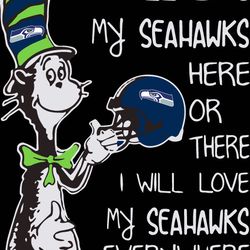 I Will Love My Seattle Seahawks Here Or There, I Will Love Seattle Seahawks Everywhere Svg, Sport Svg, Digital download