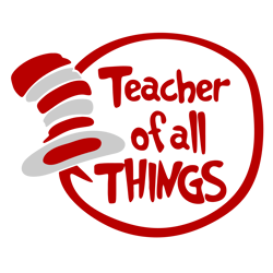 Teacher Of All Thing Svg, The Thing Svg, Dr Seuss Svg, Dr. Seuss Clipart, Cat In The Hat Svg, Digital download
