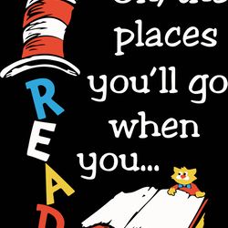 Oh The Places You Will Go When You Read Svg, Dr Seuss Svg, Dr. Seuss Clipart, Cat In The Hat Svg, Digital download