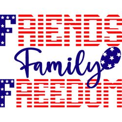 Friends family freedom Svg, 4th of July Svg, Fourth of july svg, Happy 4th of July Svg, Digital download