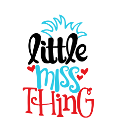 little miss thing dr seuss svg, cat in the hat svg, dr seuss hat svg, green eggs and ham svg, dr seuss for teachers svg