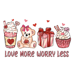 Love More Worry Less PNG, Valentine Coffee Png, Valentine Png, Latte Drink Png, Love XOXO Png, Latte Iced Png