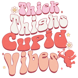 Thick Thighs Cupid Vibes PNG, Retro Valentine Png,Valentine Png, Pink Valentine Png, Love XOXO Png, Funny Valentine Png