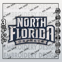 NCAA North Florida Ospreys Embroidery File, NCAA North Florida Teams, 3 Sizes 6 Formats, NCAA Machine Embroidery Design
