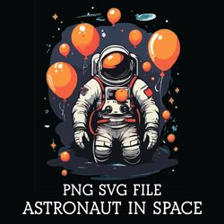 Astronaut in Space 1 PNG SVG Digital Download File