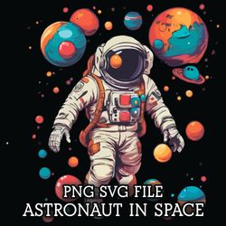 Astronaut in Space 6 PNG SVG Digital Download File