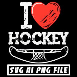 I Love Hokey Digital Download File Ai PNG SVG