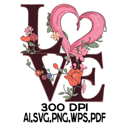 Word Love Floral 4 Digital FIle AI.SVG.PNG.EPS.PDF