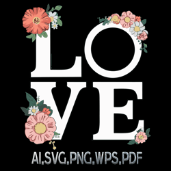 Word Love Floral 13 Digital FIle AI.SVG.PNG.EPS.PDF