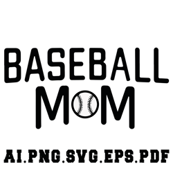 Basball Mom2 Digital Download File AI.PDF.EPS.SVG.PNG