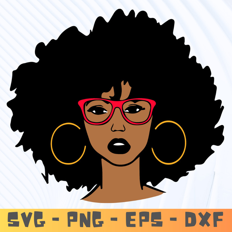 Black Girl With Eyewear And Earrings Woman Afro Woman Svg Black Girl Svg Afican Svg American Woman Svg 0