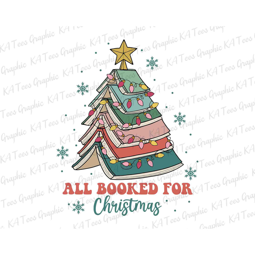 All Booked For Christmas PNG, Christmas Book Tree Png, Bookworm Christmas Png, Book Lover Christmas Png, Christmas Lights Png, Snowflake Png.jpg